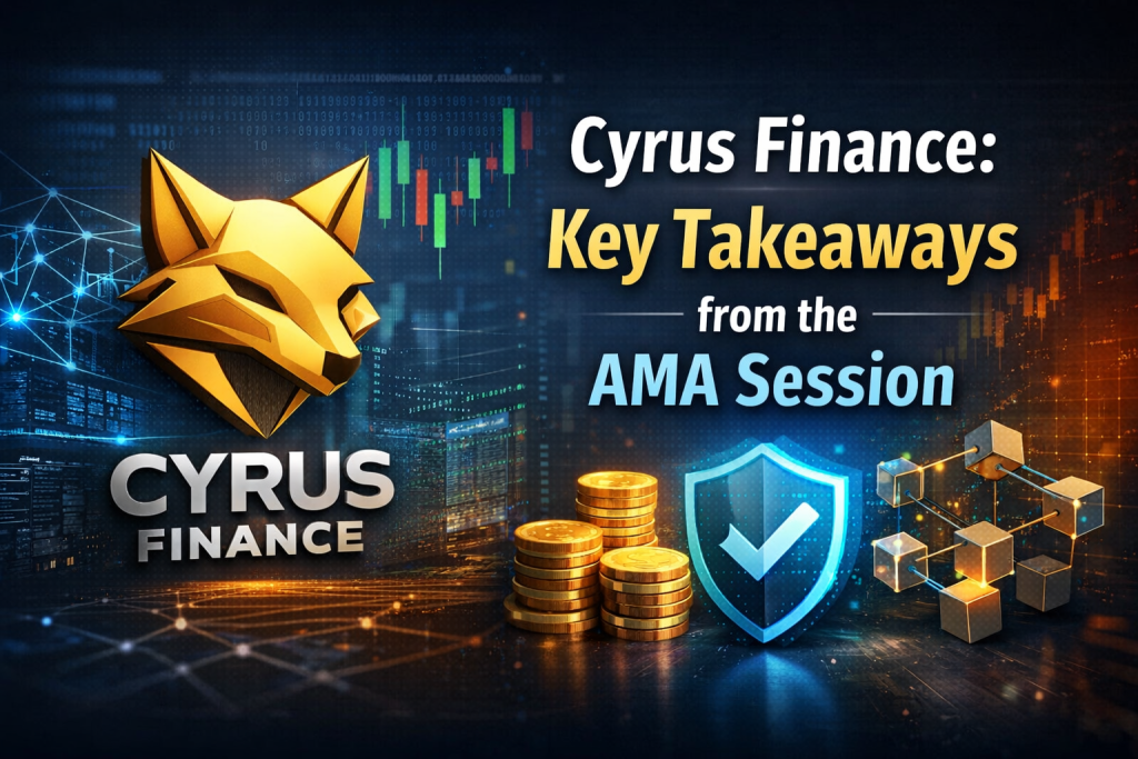 Cyrus Finance AMA review – fully on-chain DeFi protocol